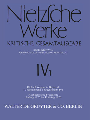 cover image of Richard Wagner in Bayreuth (Unzeitgemäße Betrachtungen IV). Nachgelassene Fragmente Anfang 1875--Frühling 1876